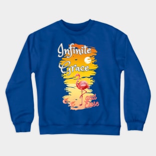 Infinite grace and ease Crewneck Sweatshirt